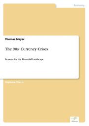 The 90s' Currency Crises