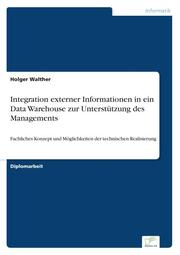 Integration externer Informationen in ein Data Warehouse zur Unterstützung des Managements