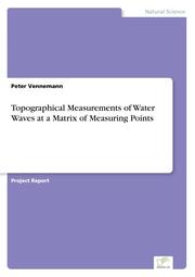 Topographical Measurements of Water Waves at a Matrix of Measuring Points - Cover