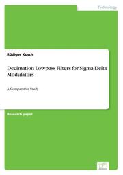 Decimation Lowpass Filters for Sigma-Delta Modulators