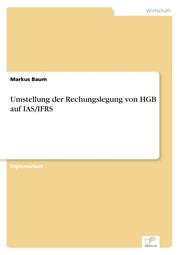 Umstellung der Rechungslegung von HGB auf IAS/IFRS - Cover