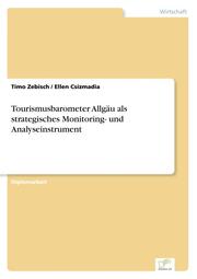 Tourismusbarometer Allgäu als strategisches Monitoring- und Analyseinstrument