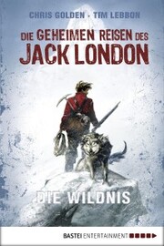 Die geheimen Reisen des Jack London