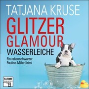 Glitzer, Glamour, Wasserleiche - Cover