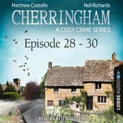 A Cosy Crime Compilation - Cherringham: Crime Series Compilations - Episode 28-30