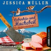 Leberkäs und Hackebeil - Ein Bayern-Krimi - Cover