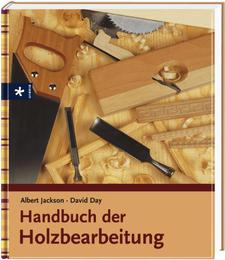 Handbuch der Holzbearbeitung