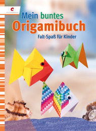 Mein buntes Origamibuch