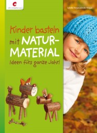 Kinder basteln mit Naturmaterial - Cover