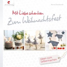 Mit Liebe schenken: Zum Weihnachtsfest - Cover