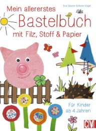Mein allererstes Bastelbuch mit Filz, Stoff & Papier - Cover