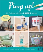 Pimp up! DIY-Projekte mit dem PINTOR-Marker - Cover