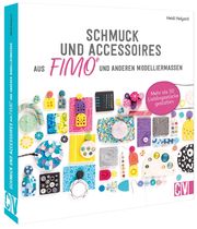 Schmuck und Accessoires aus FIMO und anderen Modelliermassen