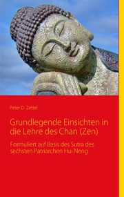 Grundlegende Einsichten in die Lehre des Chan (Zen)