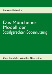 Das Münchener Modell der Sozialgerechten Bodennutzung