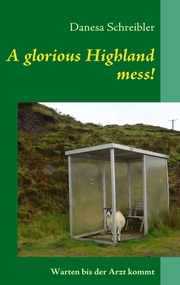 A glorious Highland mess!