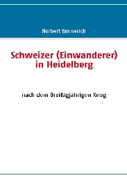 Schweizer (Einwanderer) in Heidelberg nach dem Dreißigjährigen Krieg