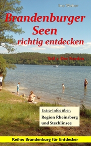 Brandenburger Seen richtig entdecken 1: Der Norden