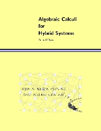 Algebraic Calculi for Hybrid Systems