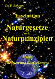 Faszination Naturgesetze und Naturprinzipien