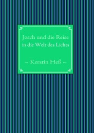 Josch und die Reise in die Welt des Lichts - Cover