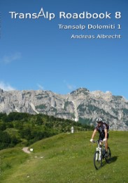 Transalp Roadbook 8: Transalp Dolomiti 1