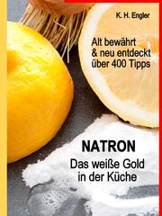 Natron - Das weiße Gold in der Küche