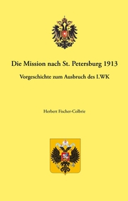 Die Mission St.Petersburg 1913