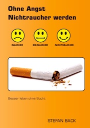 Ohne Angst Nichtraucher werden