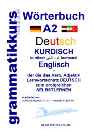 Wörterbuch Deutsch, Kurdisch, Kurmanci, Englisch A2