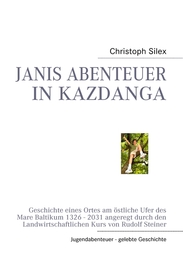 Janis Abenteuer in Kazdanga