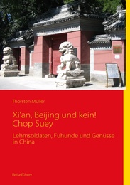 Xi'an, Beijing und kein! Chop Suey