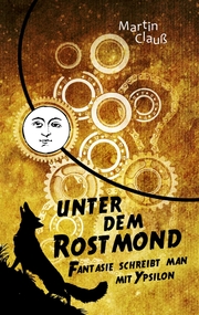 Unter dem Rostmond - Cover