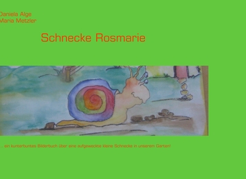 Schnecke Rosmarie