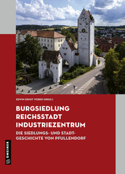 Burgsiedlung, Reichsstadt, Industriezentrum