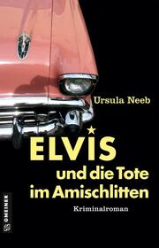 Elvis und die Tote im Amischlitten - Cover