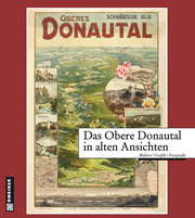 Das Obere Donautal in alten Ansichten - Cover
