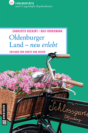 Oldenburger Land - neu erlebt - Cover