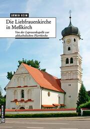 Die Liebfrauenkirche in Meßkirch - Cover