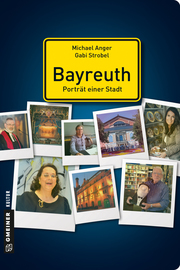 Bayreuth - Porträt einer Stadt