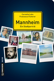 Mannheim - ein Stadtporträt