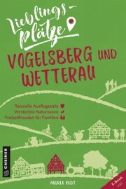 Lieblingsplätze Vogelsberg und Wetterau - Cover