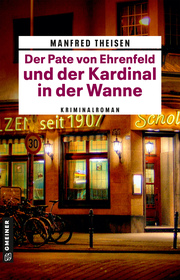 Der Pate von Ehrenfeld und der Kardinal in der Wanne - Cover