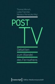 Post TV - Debatten zum Wandel des Fernsehens - Cover