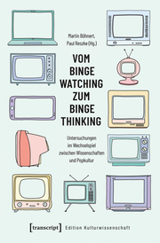 Vom Binge Watching zum Binge Thinking - Cover