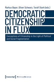 Democratic Citizenship in Flux