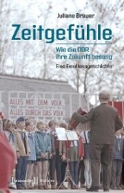 Zeitgefühle - Wie die DDR ihre Zukunft besang - Cover