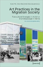 Art Practices in the Migration Society