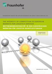 The Intensity of Competition in European Markets for Logistics Services.