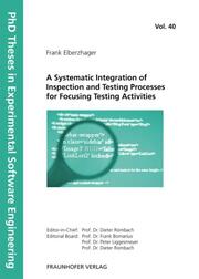 A Systematic Integration of Inspection and Testing Processes for Focusing Testing Activities